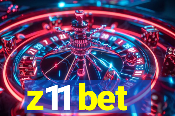 z11 bet